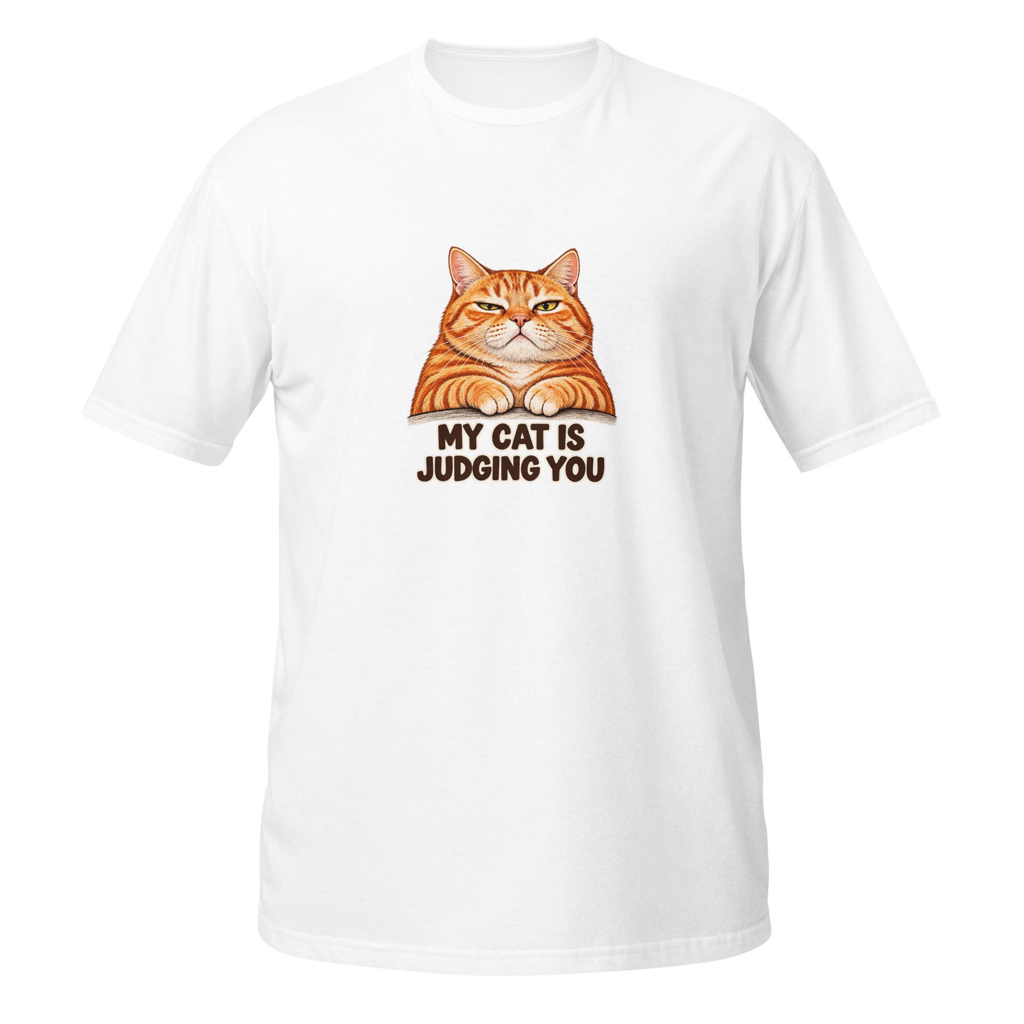 Printful front mockup of the Everyday My Cat Is Judging You tee in White